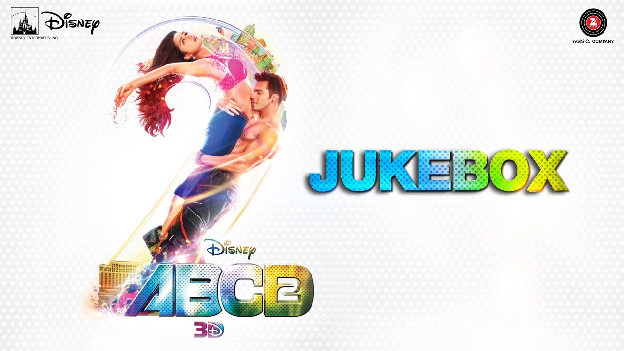 Disney's ABCD 2 Jukebox Full Album | Varun Dhawan & Shraddha Kapoor | Sachin-Jigar