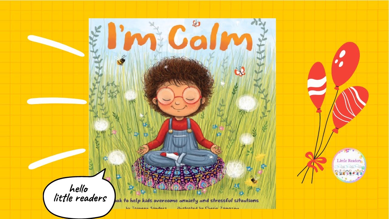 Kids Read Aloud: I Am Calm by Jayneen Sanders 📚