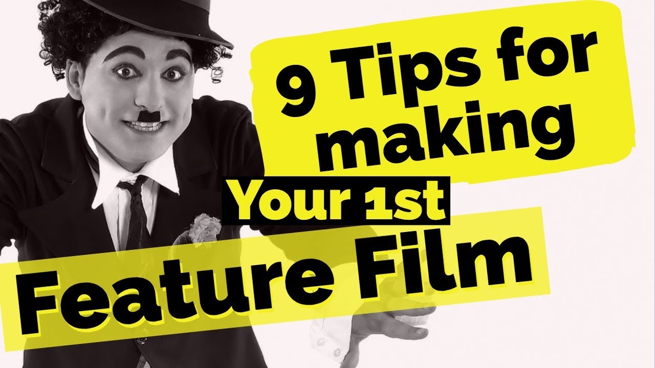 9 Tips to Make Your First Low-Budget Feature ๐ฌ