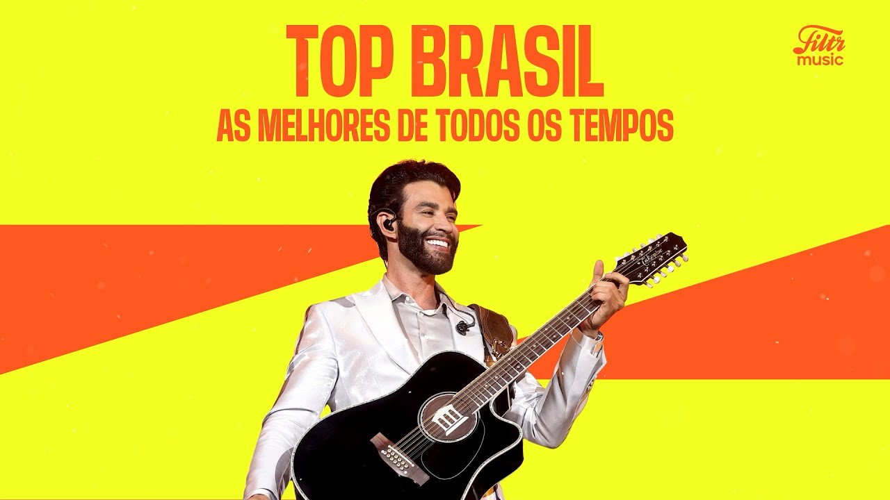 Playlist: TOP BRASIL - As Mais Tocadas de Todos Os Temposđđ¶