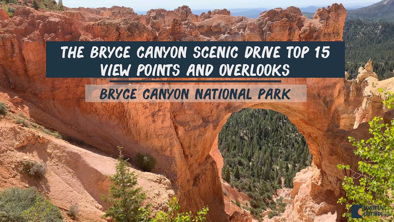 Bryce Canyon Scenic Drive: Top 15 Viewpoints and Overlooks Accessible by Car