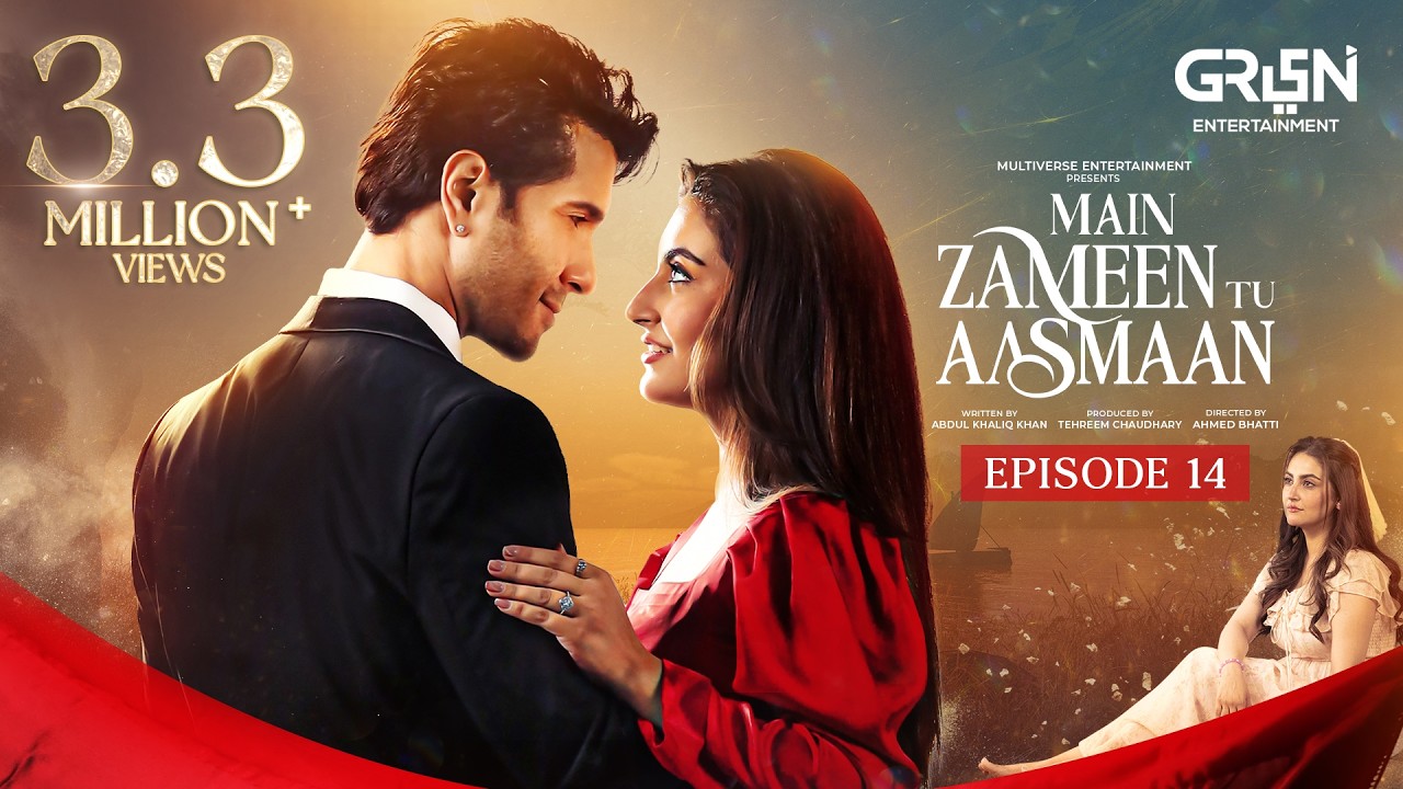 Main Zameen Tu Aasmaan Ep 14 - 9th Oct 2025 | Feroze Khan - Hiba Bukhari | Multiverse Entertainment
