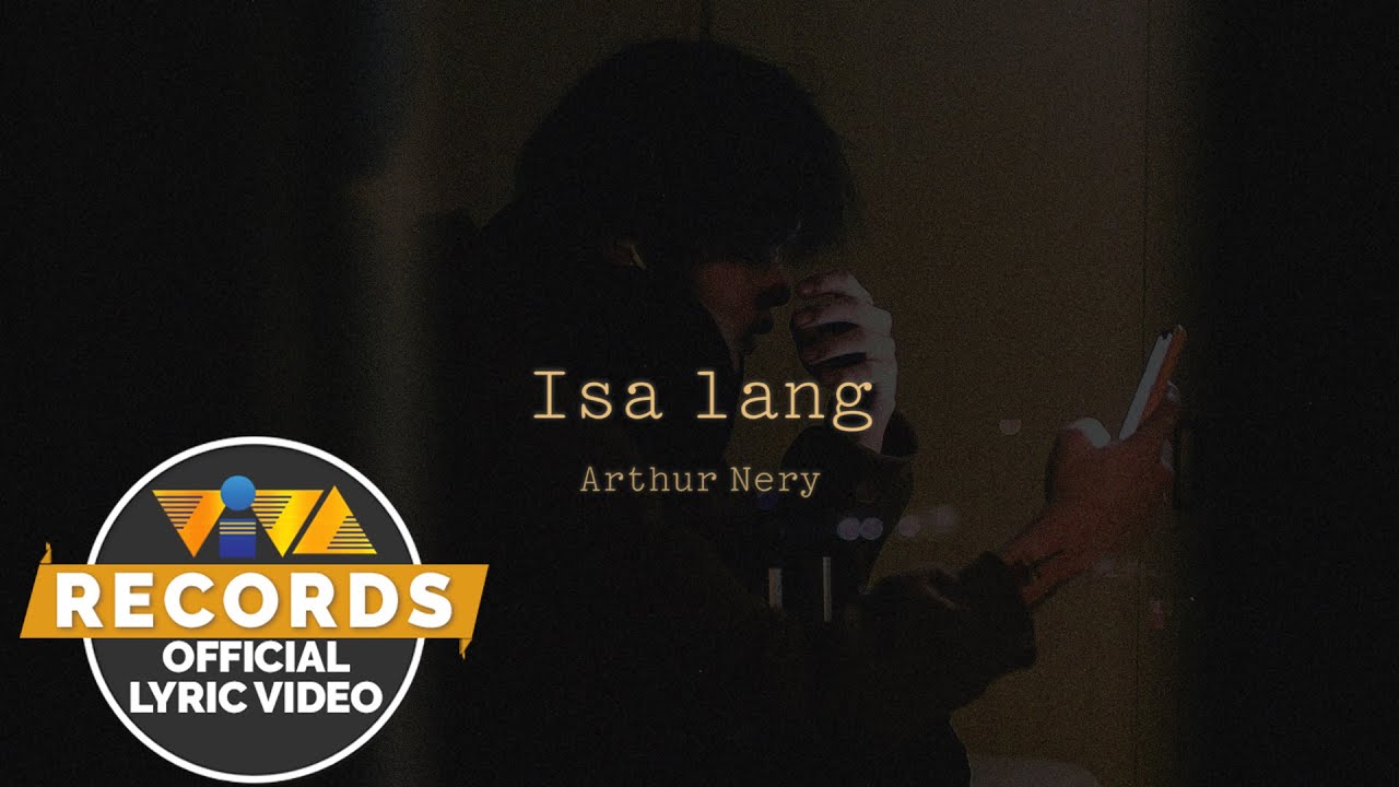 Isa Lang - Arthur Nery (Lyric Video) 🎶