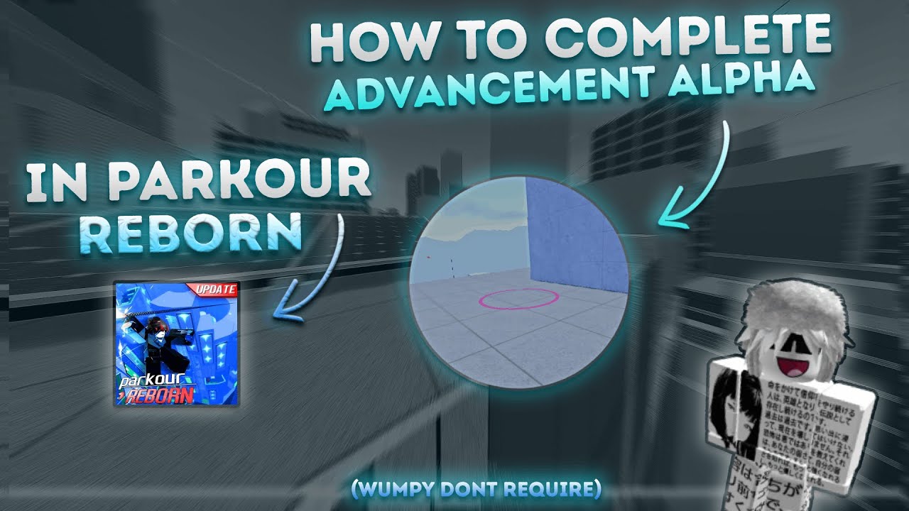 Complete & Route Advancement Alpha | Parkour Reborn πββοΈ