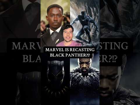 Marvel Is RECASTING Black Panther?!?