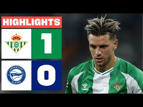 REAL BETIS 1 - 0 DEPORTIVO ALAVÉS | RESUMEN LALIGA EA SPORTS