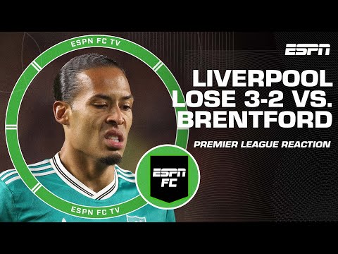 ‘HUGE PROBLEM!’ Brentford vs. Liverpool FULL REACTION: What is going wrong for Slot? | ESPN FC