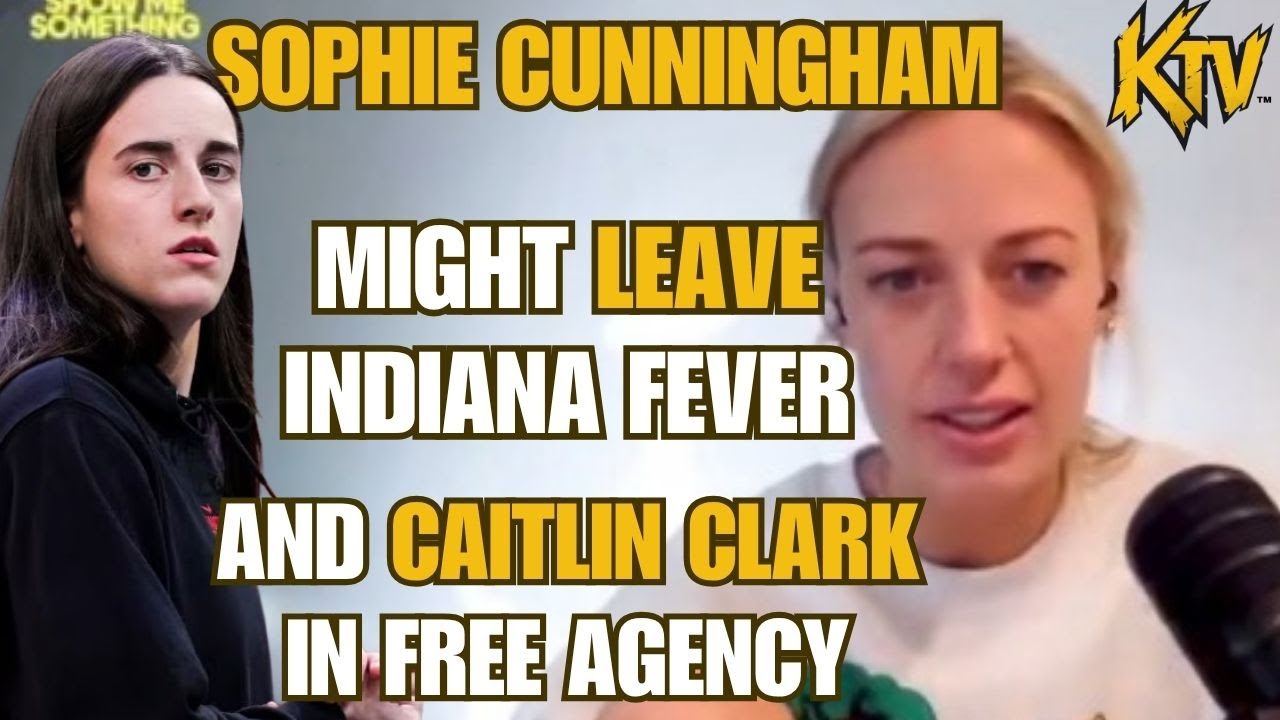 Sophie Cunningham Open to Leaving Caitlin Clark & Indiana Fever for 2026 WNBA Season 🚨