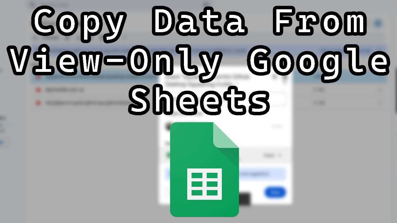 Copy Data from View-Only Google Sheets 📋