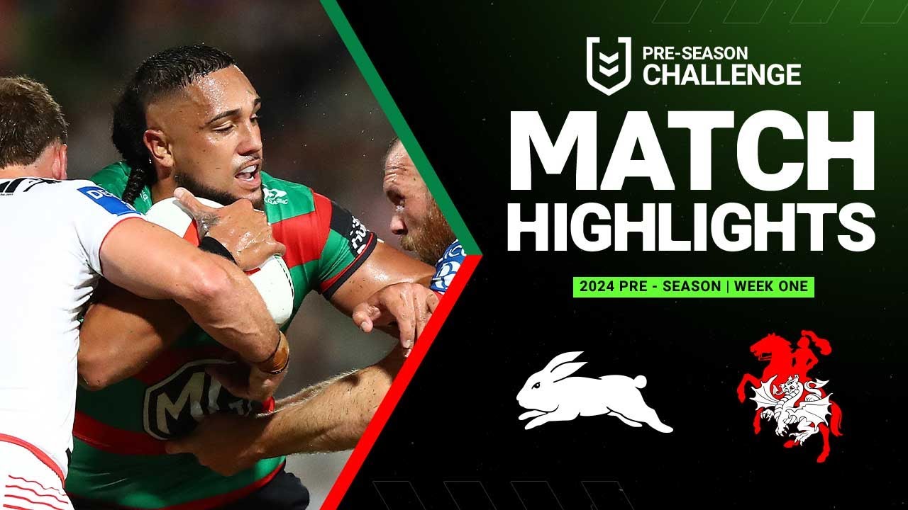 NRL Pre-Season 2024: Rabbitohs vs Dragons - Exciting Match Highlights π