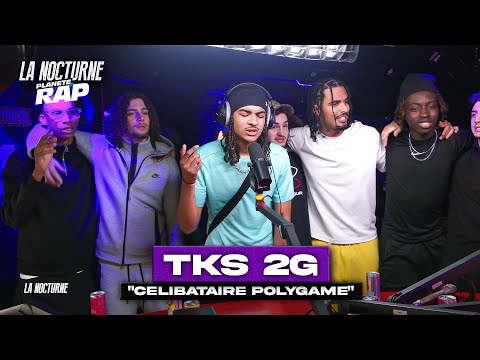 TKS 2G - Célibataire Polygame #LaNocturne