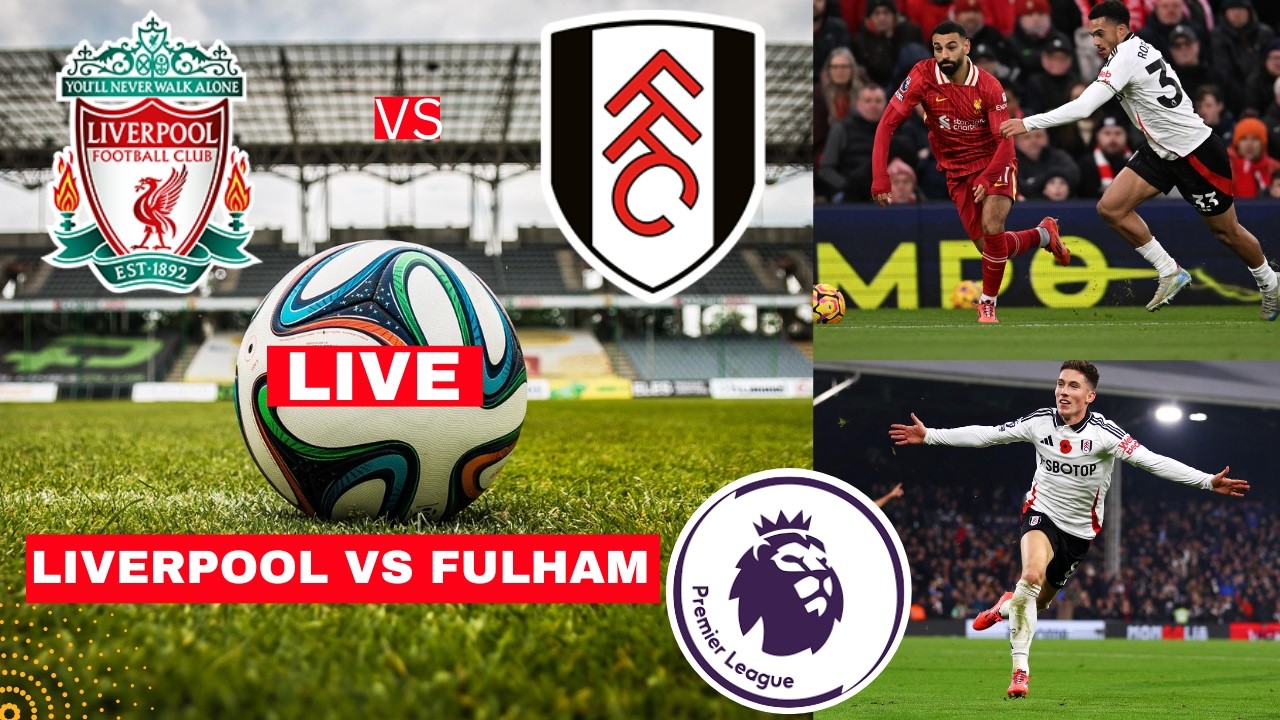 Liverpool 2-0 Fulham Live: EPL Match Highlights ⚽