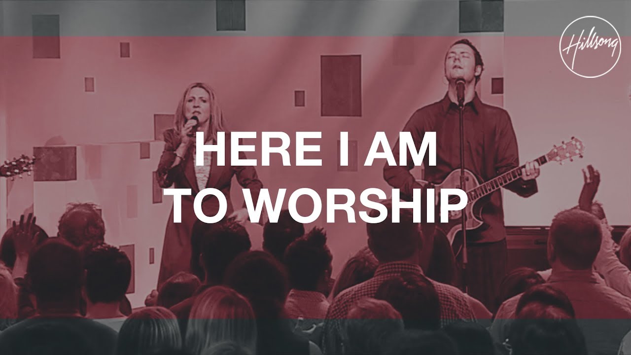 Here I Am To Worship / The Call - Hillsong Worship 🎶