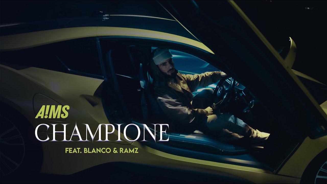 A!MS – CHAMPIONE ft. Blanco & Ramz | Official Music Video 🎶