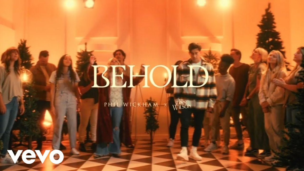 Phil Wickham & Anne Wilson - Behold (Official Video) ๐ถ
