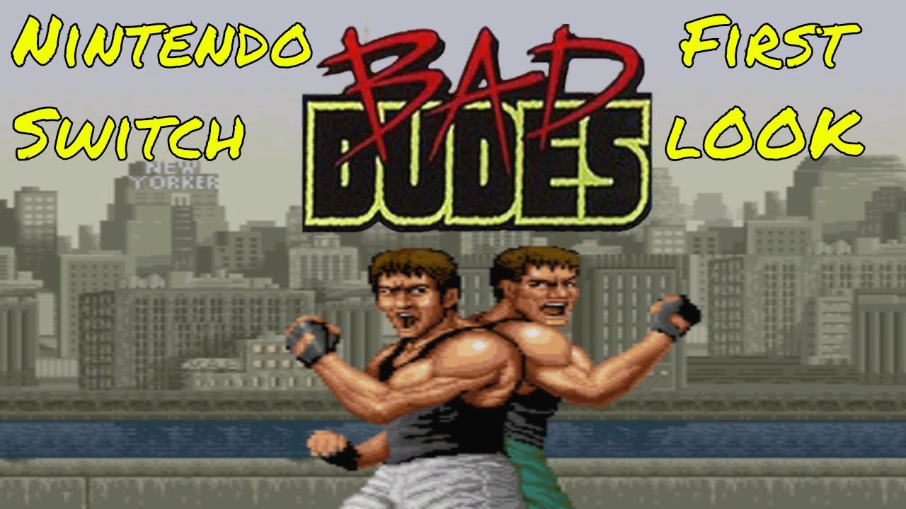 Bad Dudes for the Nintendo Switch