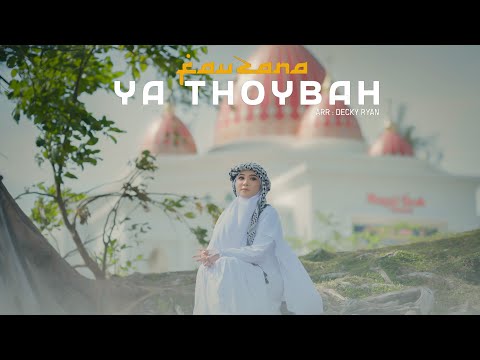 Fauzana - Ya Thoybah (New Version) [Official Music Video]