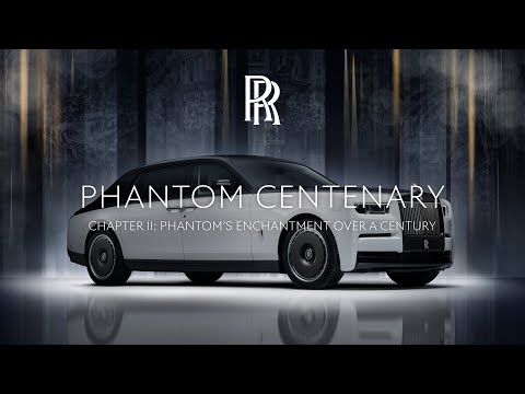 Rolls-Royce | Chapter II: Phantom’s Enchantment Over a Century