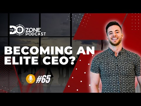 Becoming an elite CEO? with Tanner Chidester