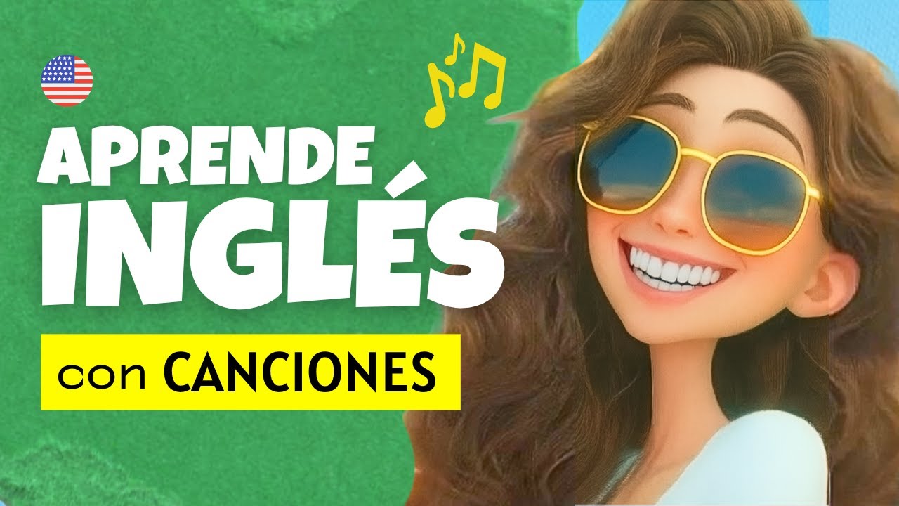 Aprende Inglés Cantando 🎶 | Canciones para Estudiar