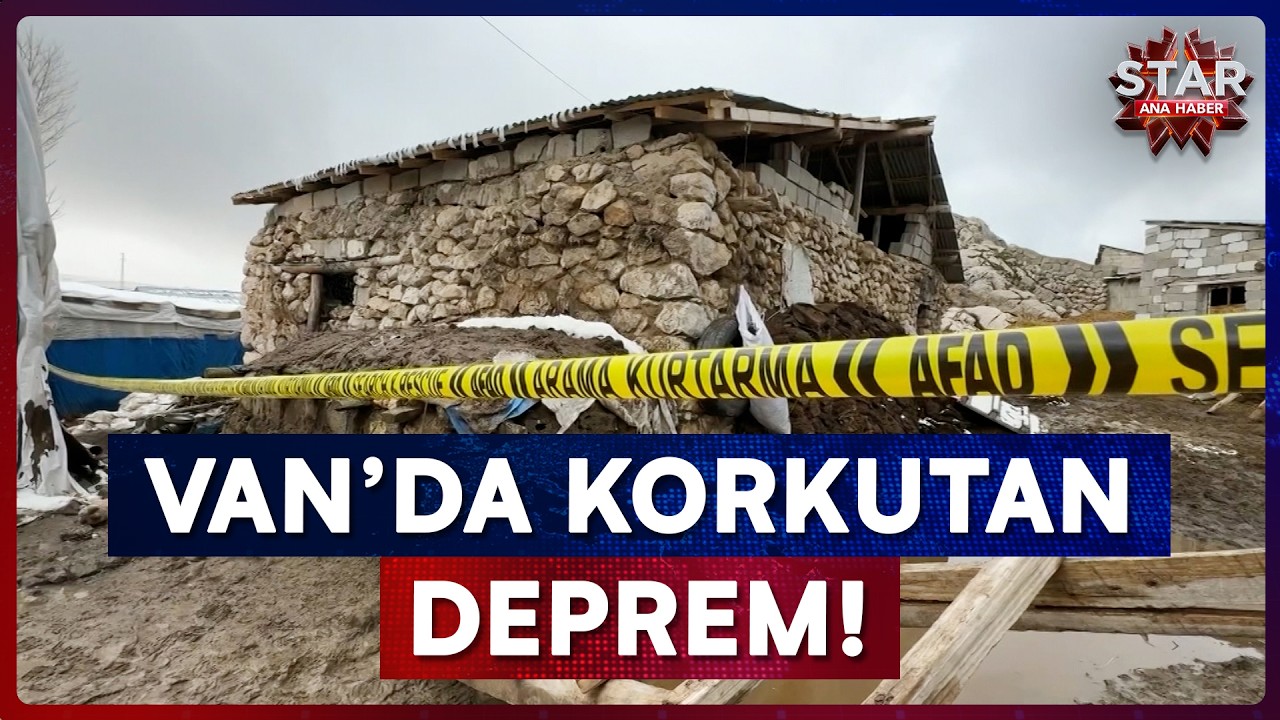 Van 5,2 ile Sarsıldı! Halk Sokağa Döküldü | Star Ana Haber