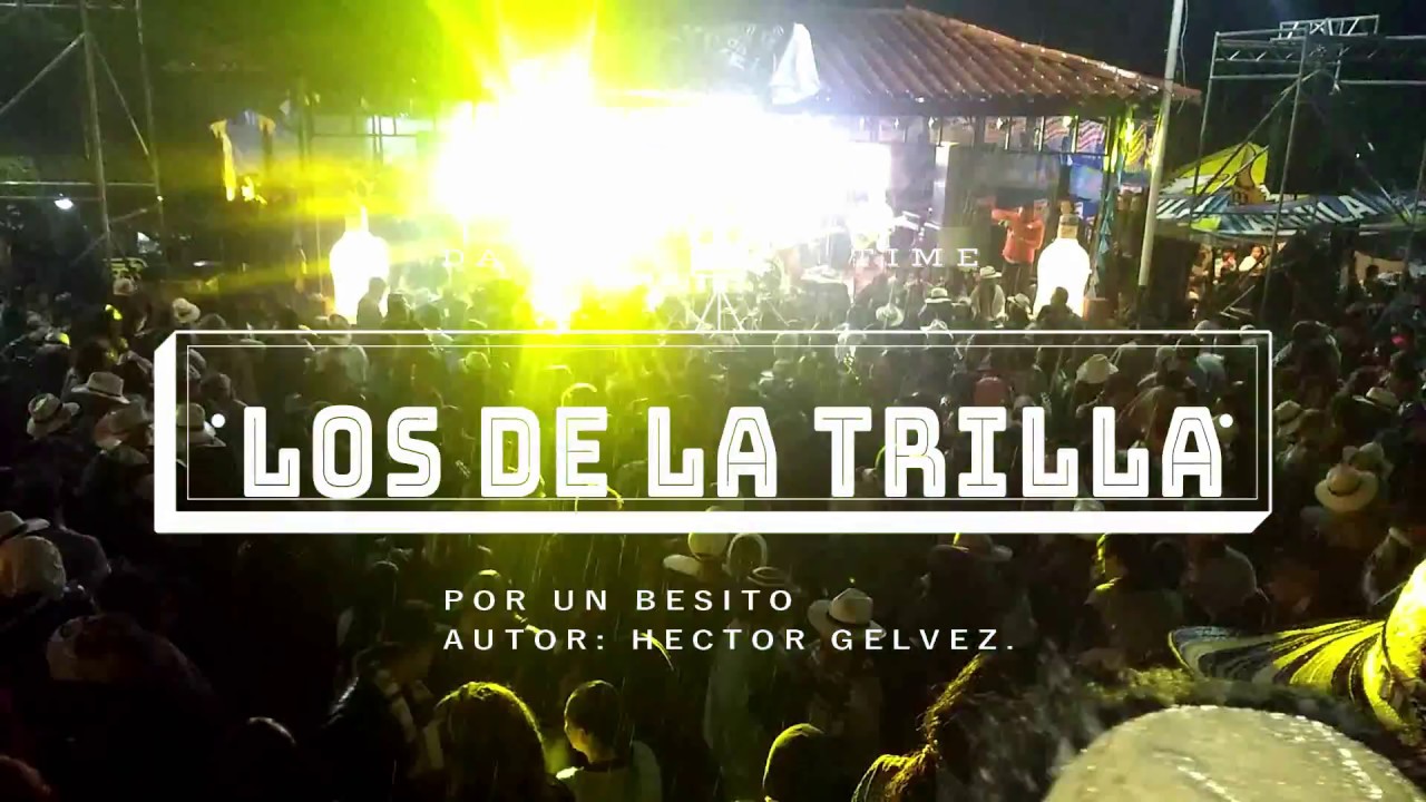 Los De La Trilla - Por Un Besito 🎶