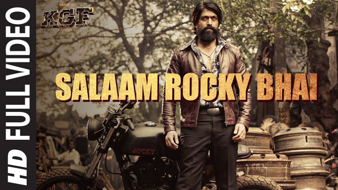SALAAM ROCKY BHAI | KGF Chapter 1 Full Video ๐ฌ
