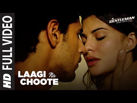 Laagi Na Choote Full Song | A Gentleman-SSR | Sidharth |Jacqueline | Arijit Singh |Shreya |Raj & DK