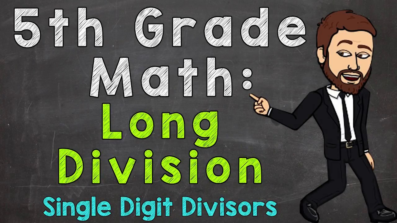 Long Division with Single Digit Divisors 🧮