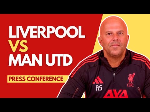 LIVERPOOL vs MAN UNITED | Arne Slot Press Conference