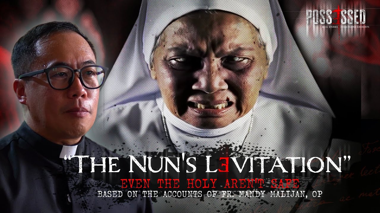 Possessed Ep 4: Nun's Levitation & Exorcist Insights ✝️