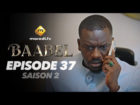 Série - Baabel - Saison 2 - Episode 37 - VOSTFR