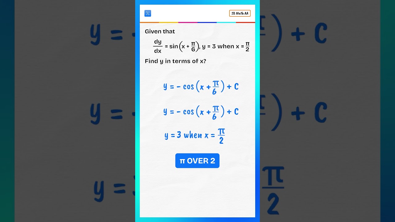Master IB Math AA Integration Trick! π₯ Solve dy/dx = sin(x + Ο/6) Quickly