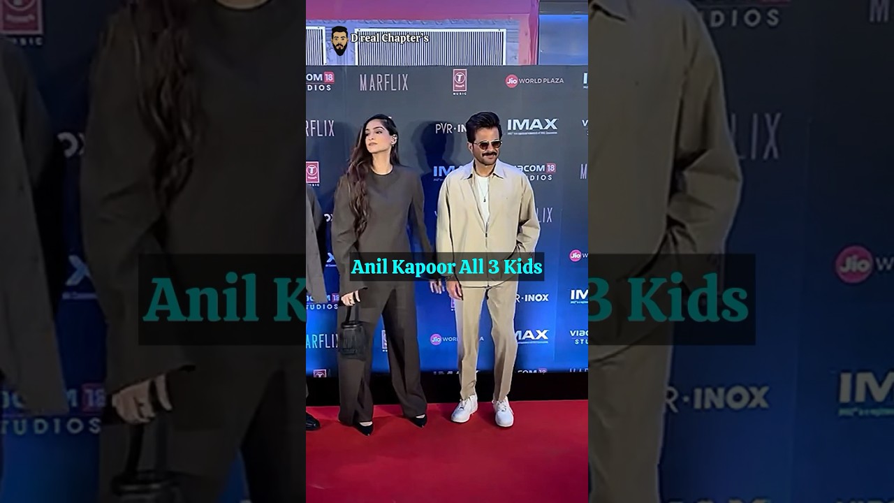 Anil Kapoor's Kids Sonam, Rhea & HarshVardhan Net Worth 💰