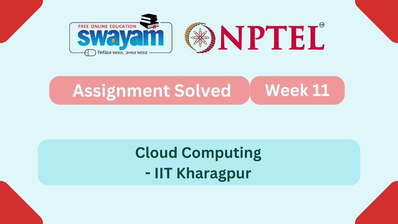 Cloud Computing Week 11 | NPTEL Answers 2025 π