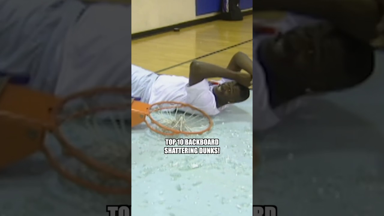 TOP 10 Top 10 Epic Backboard-Shattering Dunks π