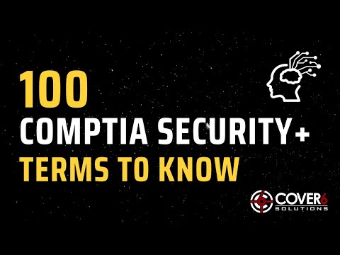 100 CompTIA Security+ Terms to Know