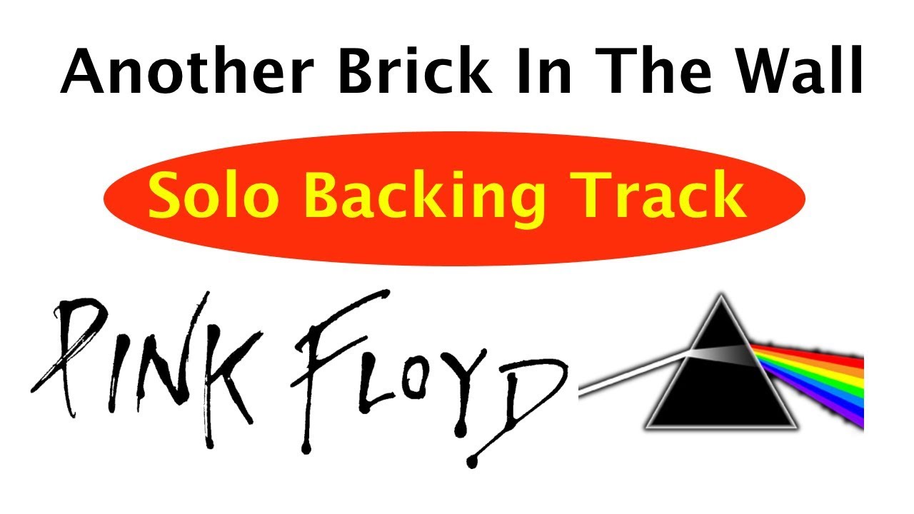 Pink Floyd - Another Brick In The Wall Solo Backing Track 🎸