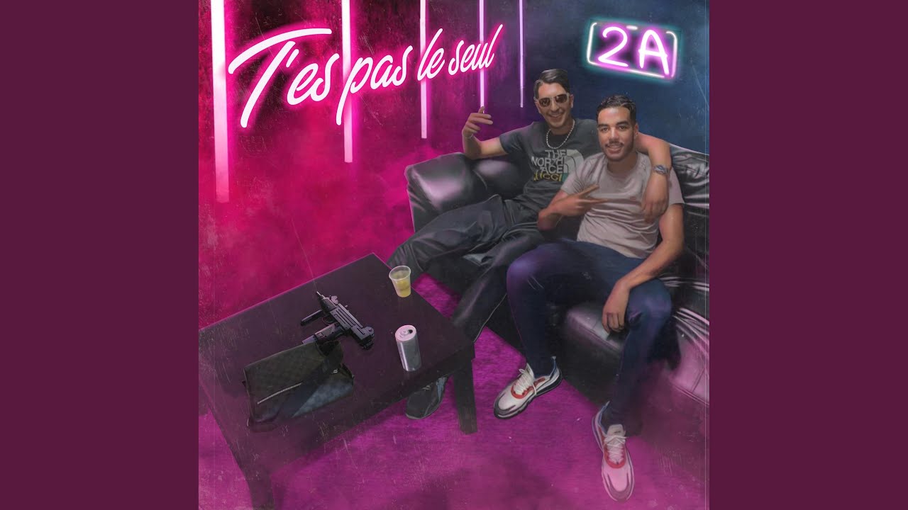 T'es pas le seul by 2A 🎶