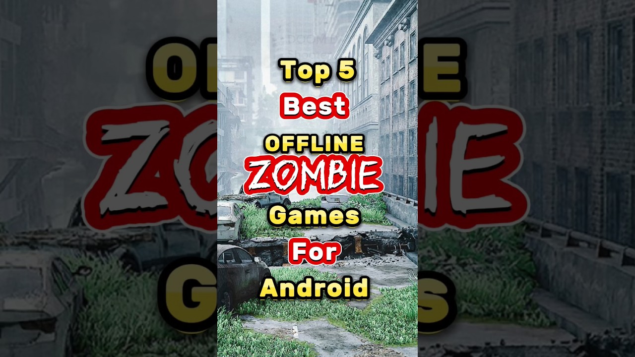 Top 5 Best Zombie Games For Android Offline #shorts