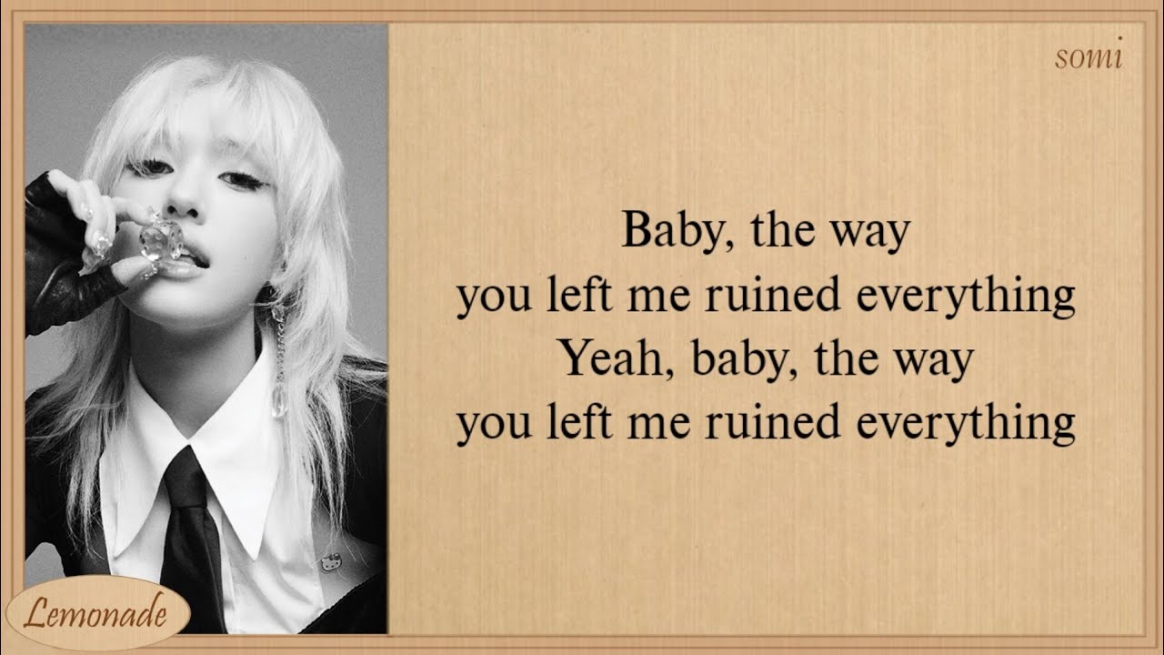 SOMI The Way Lyrics 🎶