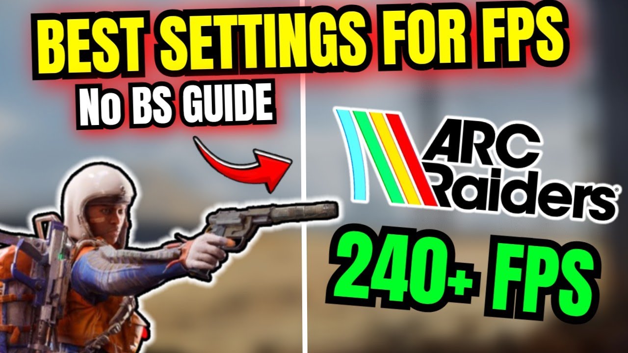 Arc Raiders: Top Settings for Max FPS & Zero Lag 🎮