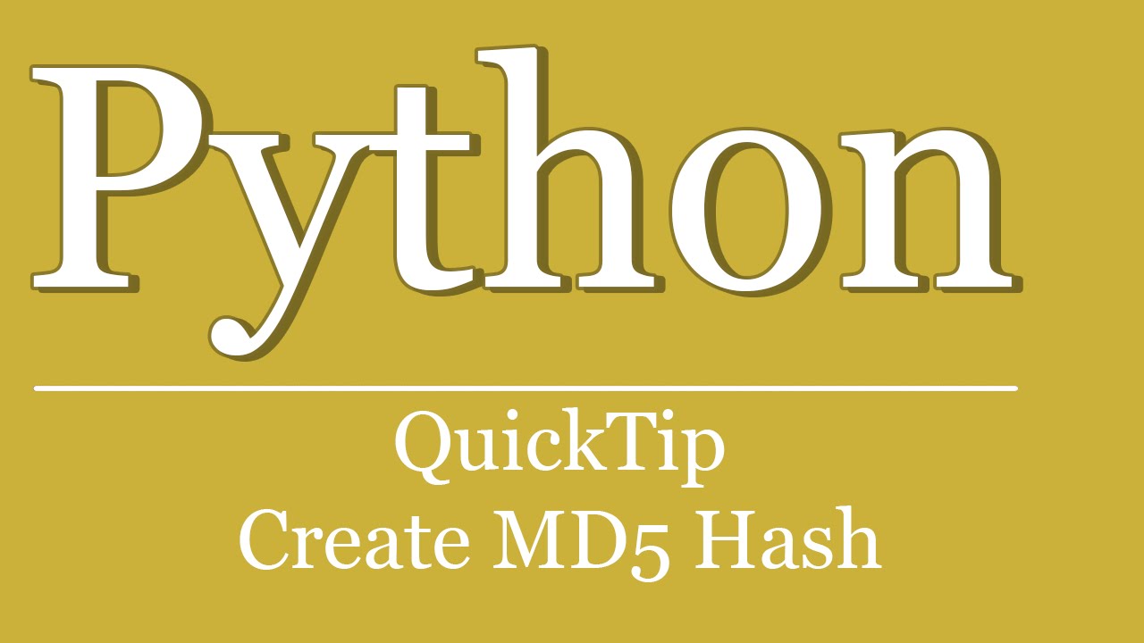 Python QuickTip: Create MD5 Hash π