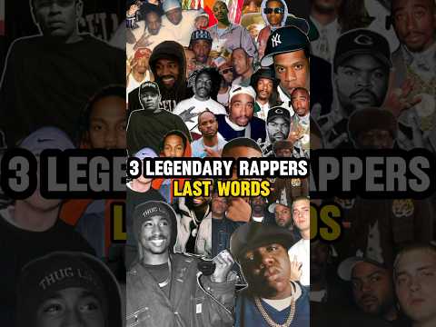 "Final Words of Legendary Rappers That Will Leave You Speechless"😓❤#shorts
