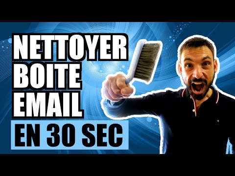 Nettoyez votre boîte email en 30 secondes : Astuces et outils incontournables ✉️