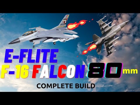 E-FLITE F-16 FALCON 80MM EDF BNF BUILD FROM START TO FINISH