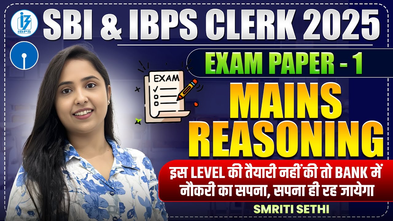 Mains Reasoning Practice Paper for SBI & IBPS Clerk 2025 🔥
