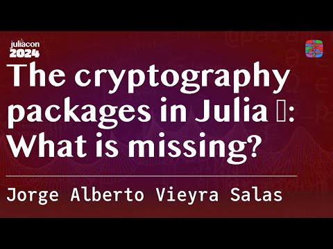 The cryptography packages in Julia 🔐: What is missing? | Alberto Vieyra Salas | JuliaCon 2024