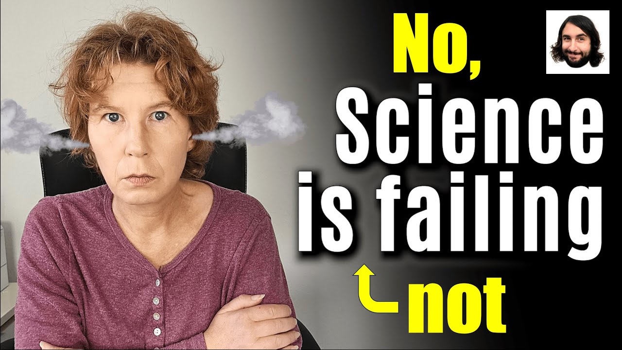 Sabine Hossenfelder: Science Is Not Failing