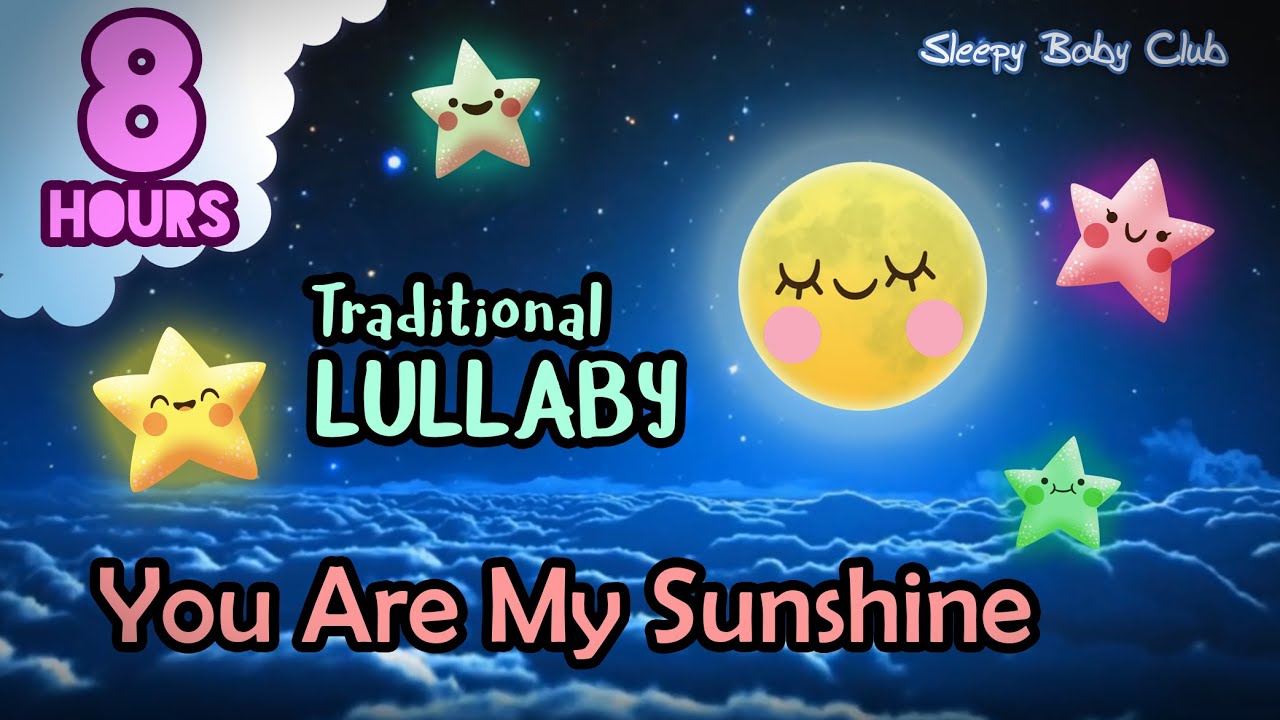 You Are My Sunshine Lullaby for Babies ☀️